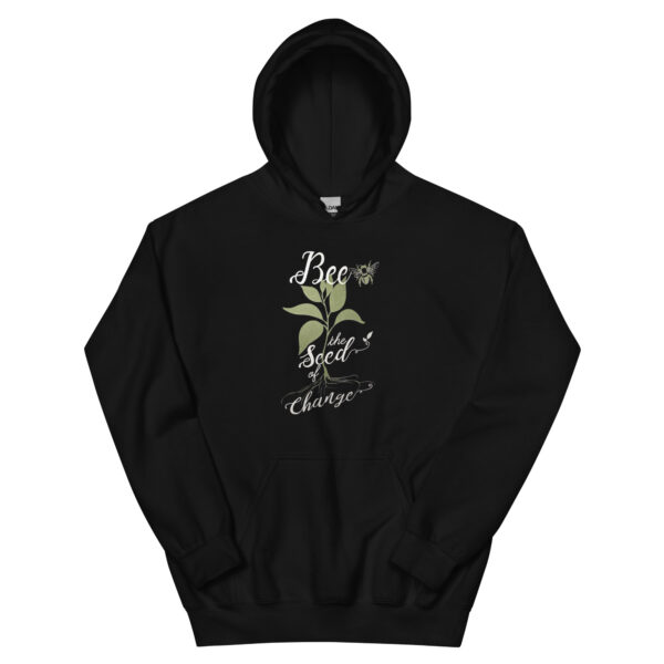 Be The Seed Of Change Digging Deeside Unisex Hoodie